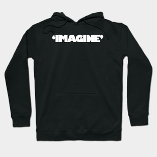 Imagine Hoodie